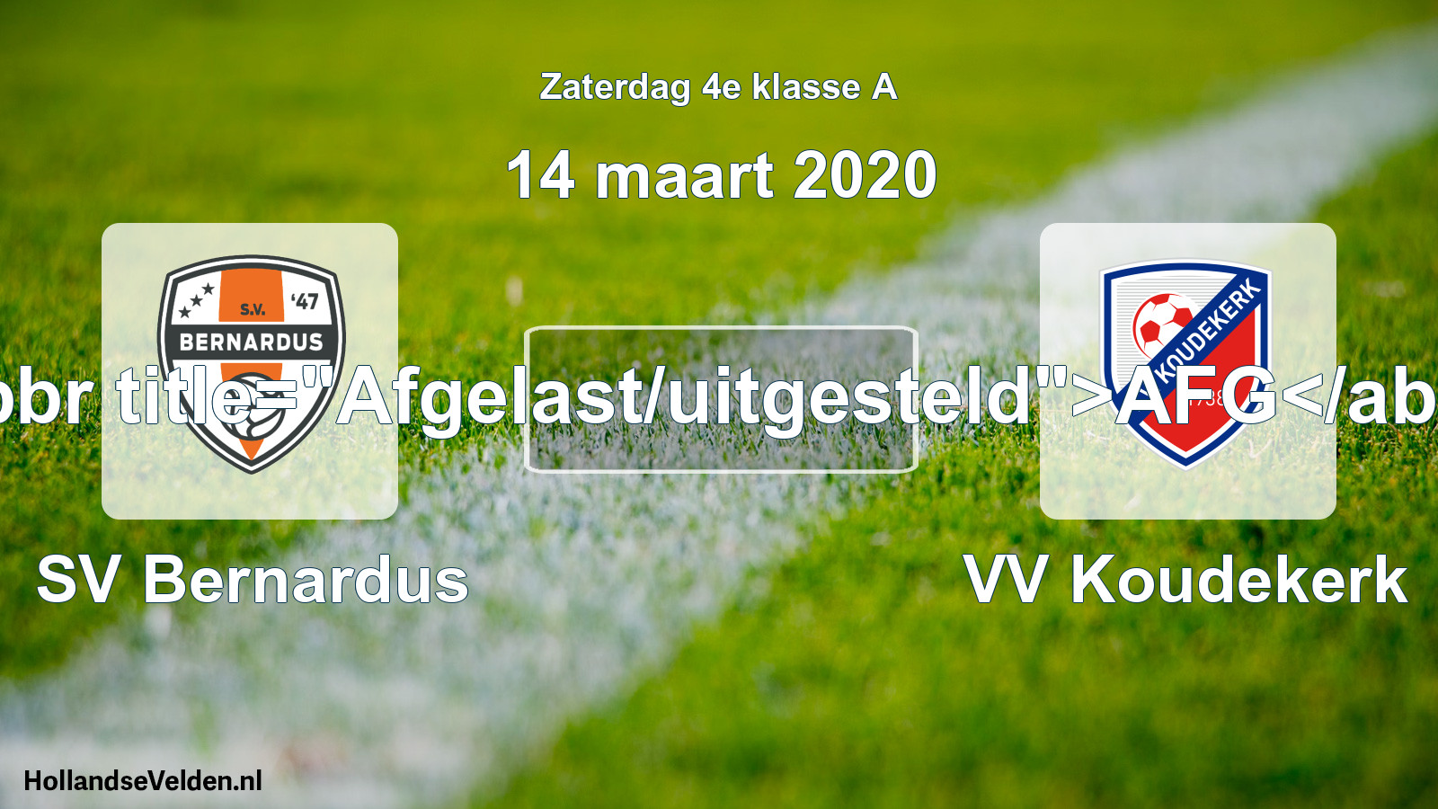 Scheduled Match: SV Bernardus - VV Koudekerk (14 March 2020)