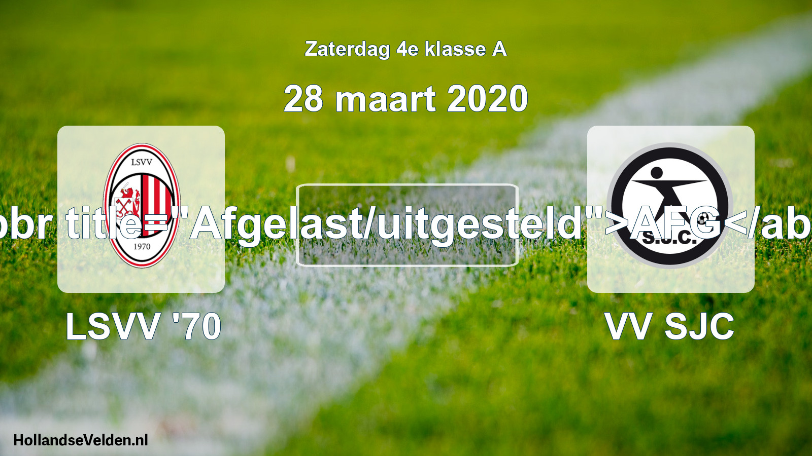 Scheduled Match: LSVV '70 - VV SJC (28 March 2020)