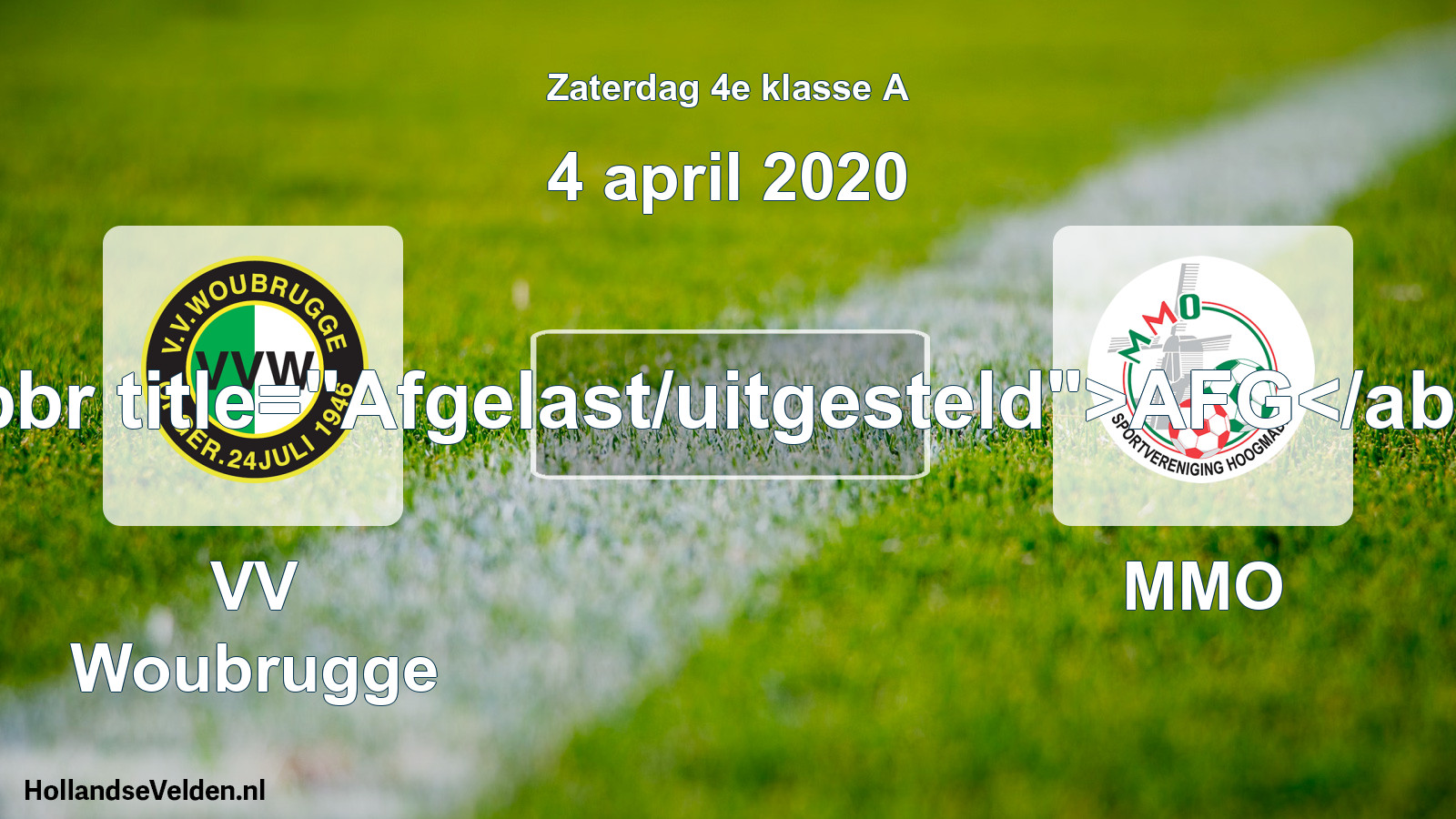 Scheduled Match: VV Woubrugge - MMO (4 April 2020)