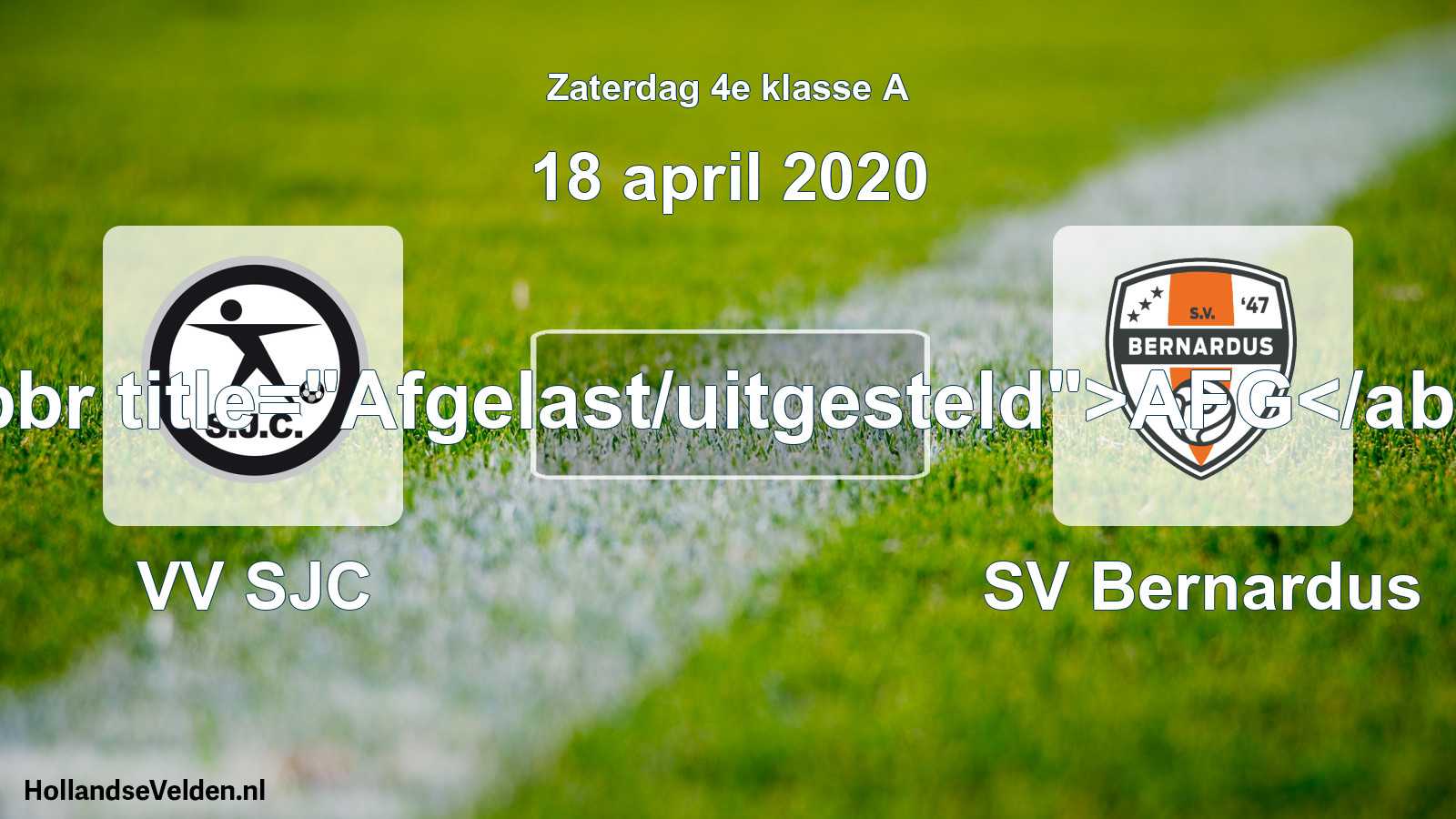 Scheduled Match: VV SJC - SV Bernardus (18 April 2020)