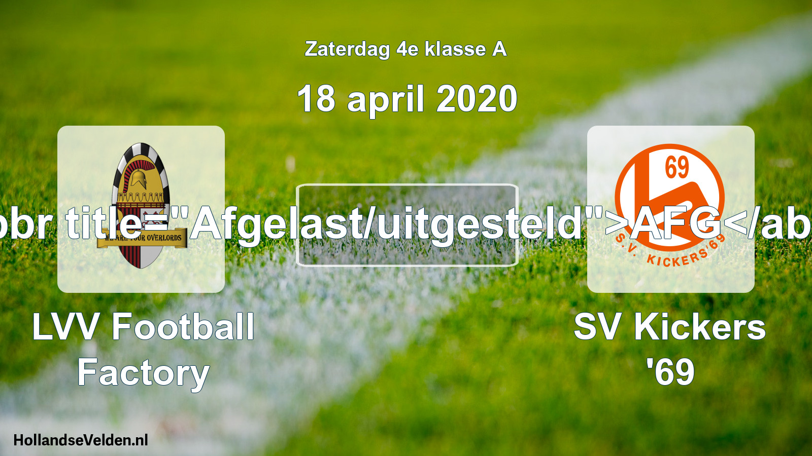 Scheduled Match: LVV Football Factory - SV Kickers '69 (18 April 2020)