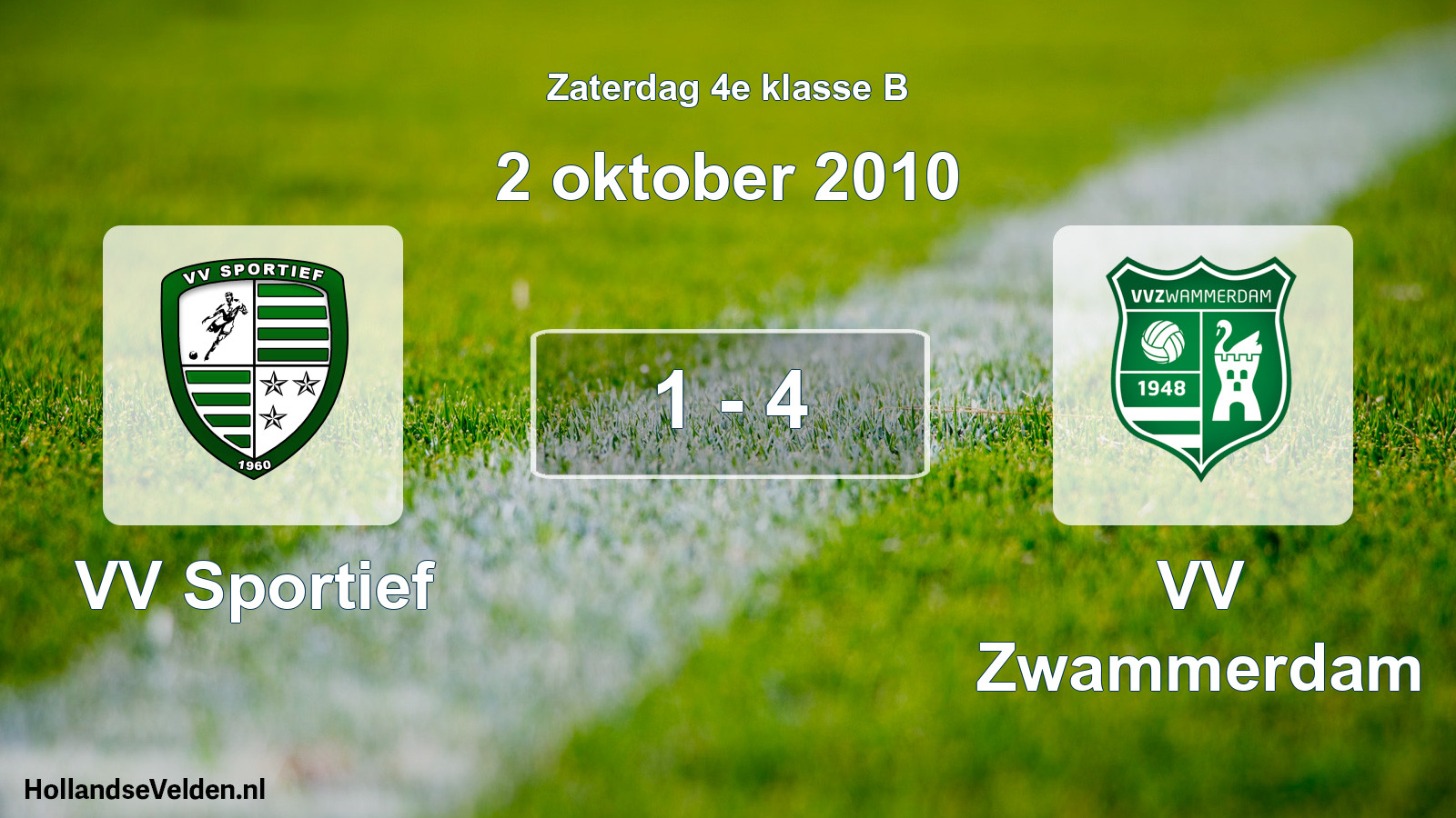 Total number of matches played: VV Sportief - VV Zwammerdam 1 - 4 (2 October 2010)