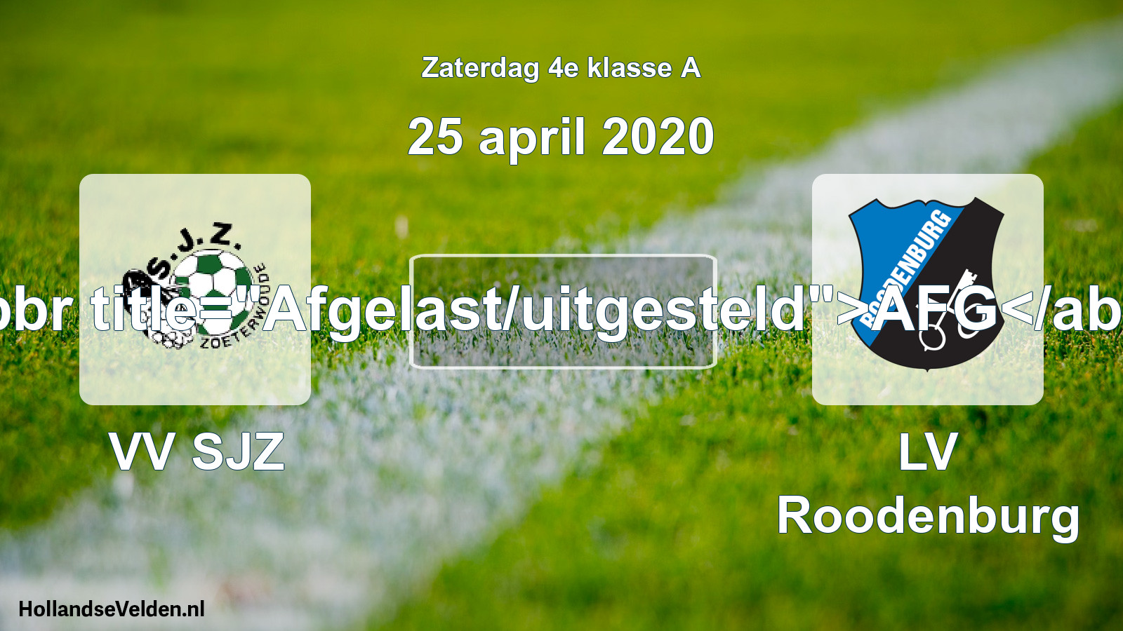 Scheduled Match: VV SJZ - LV Roodenburg (25 April 2020)