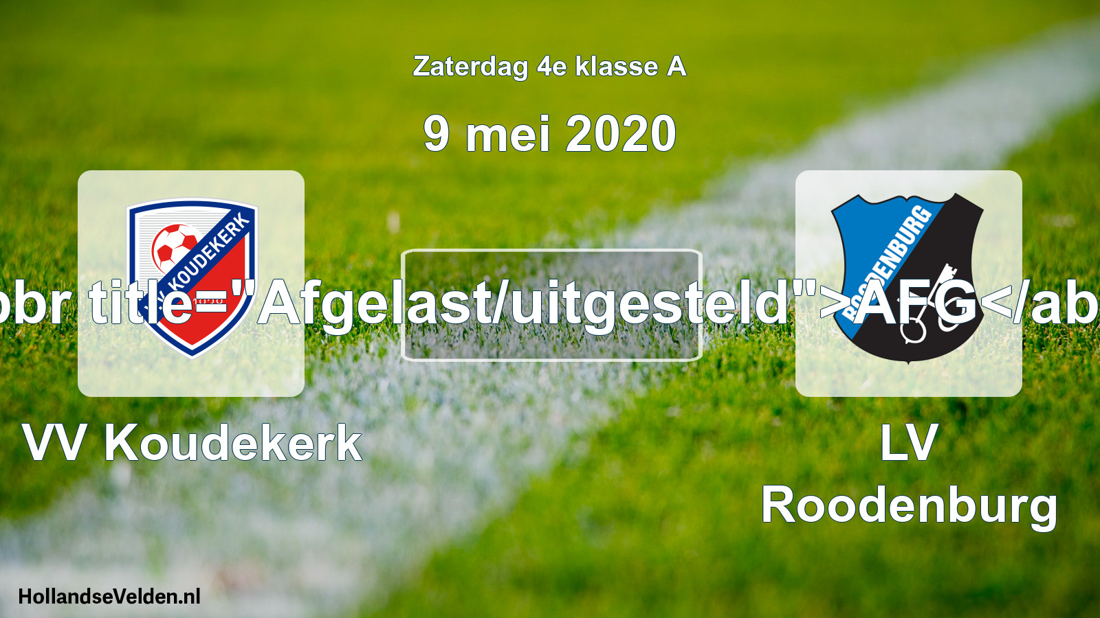 Scheduled Match: VV Koudekerk - LV Roodenburg (9 May 2020)