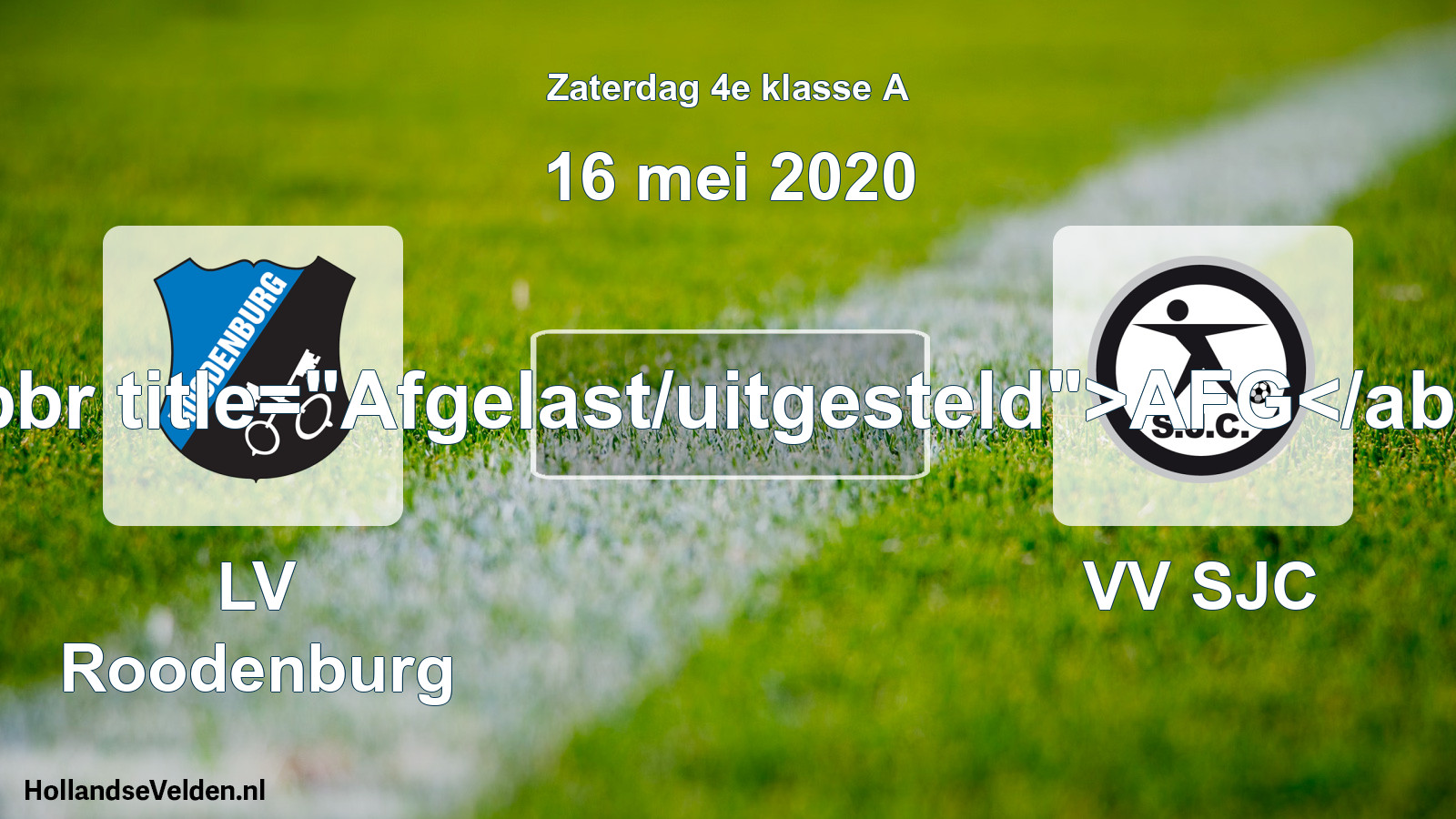 Scheduled Match: LV Roodenburg - VV SJC (16 May 2020)