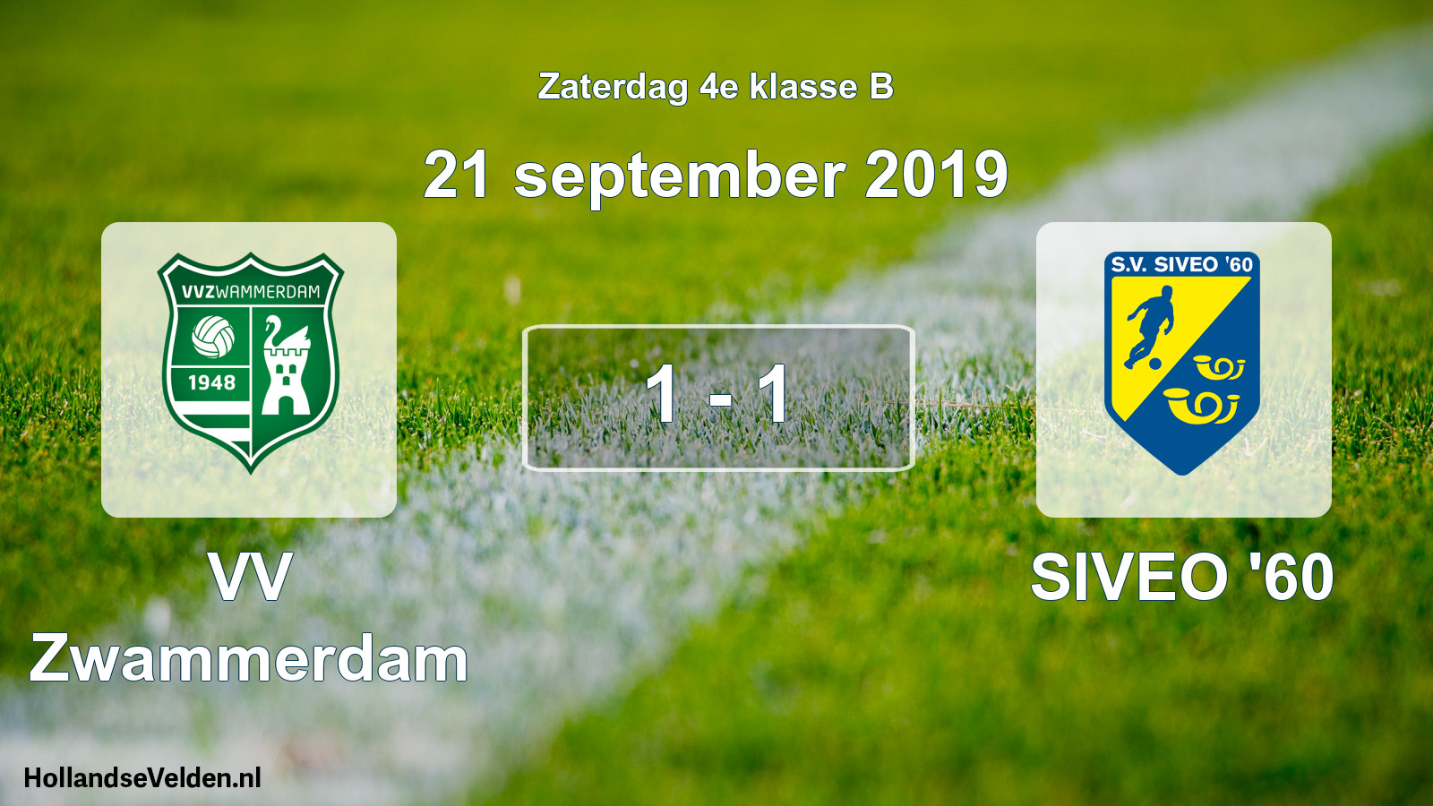 Total number of matches played: VV Zwammerdam - SIVEO '60 1 - 1 (21 September 2019)