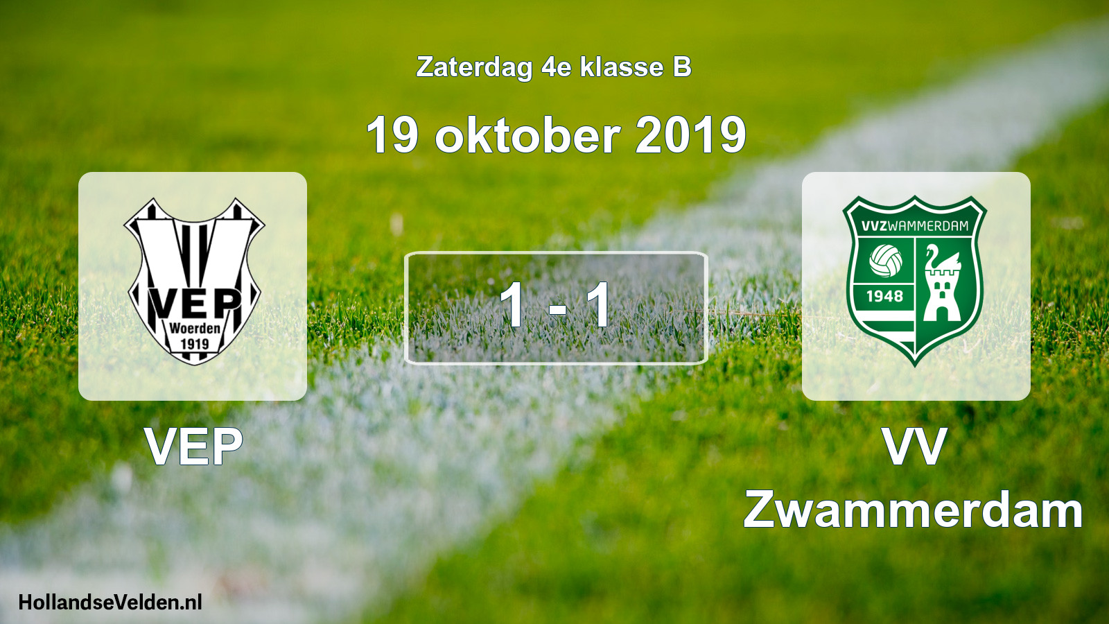 Total number of matches played: VEP - VV Zwammerdam 1 - 1 (19 October 2019)