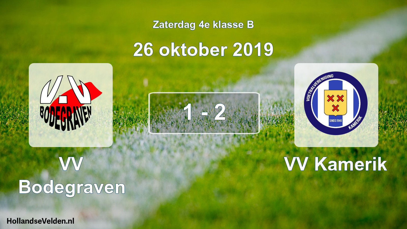 Total number of matches played: VV Bodegraven - VV Kamerik 1 - 2 (26 October 2019)