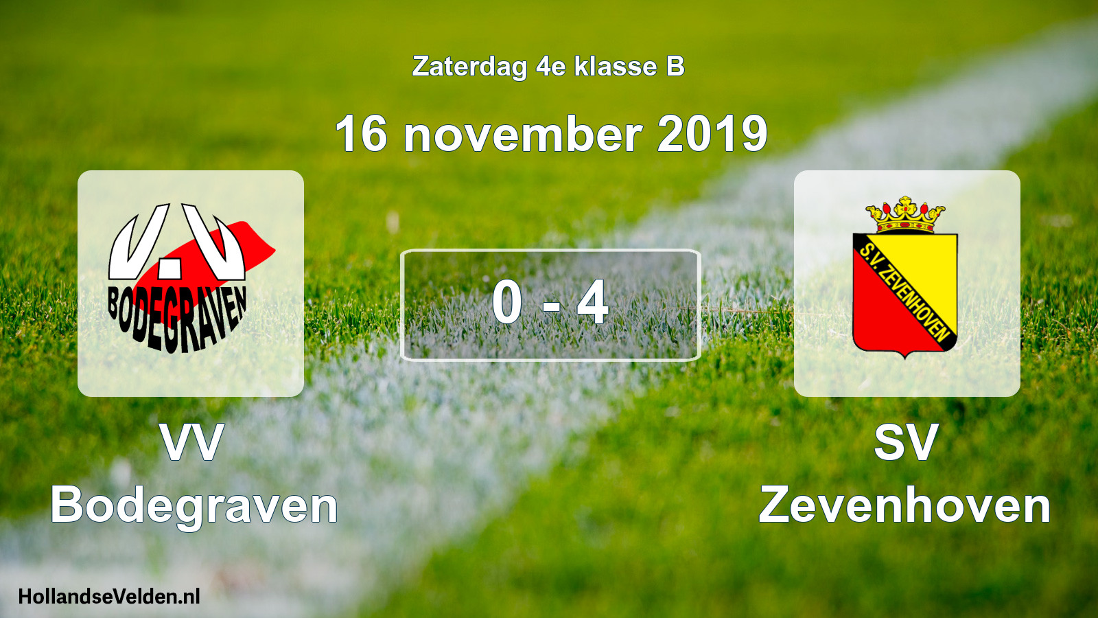 Total number of matches played: VV Bodegraven - SV Zevenhoven 0 - 4 (16 November 2019)