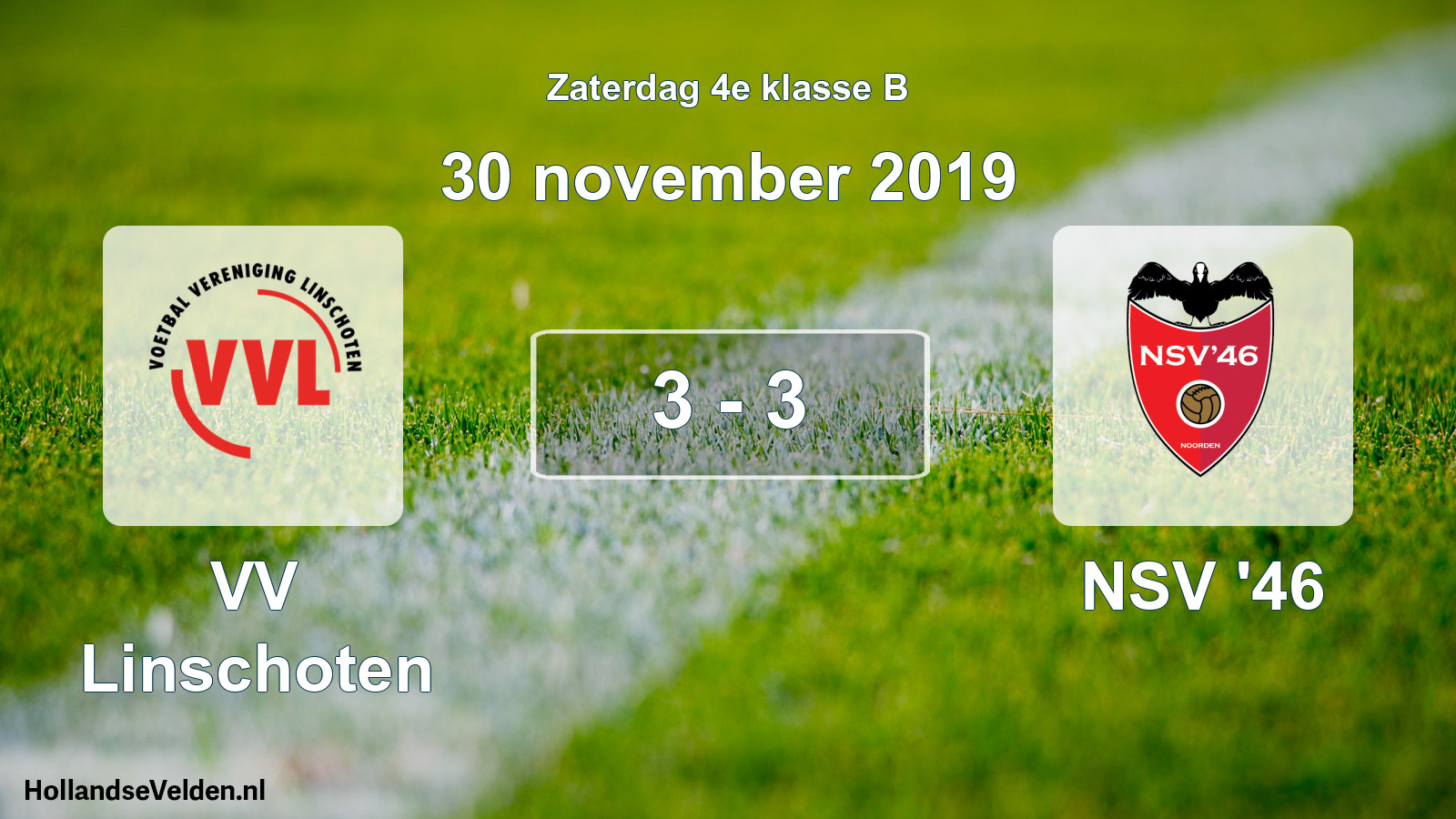 Total number of matches played: VV Linschoten - NSV '46 3 - 3 (30 November 2019)