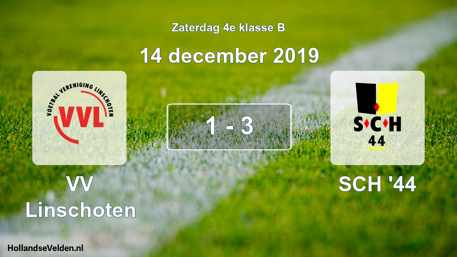 Total number of matches played: VV Linschoten - SCH '44 1 - 3 (14 December 2019)
