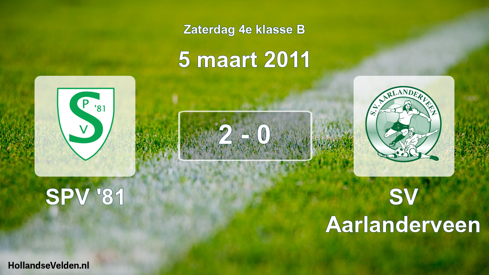 Total number of matches played: SPV '81 - SV Aarlanderveen 2 - 0 (5 March 2011)