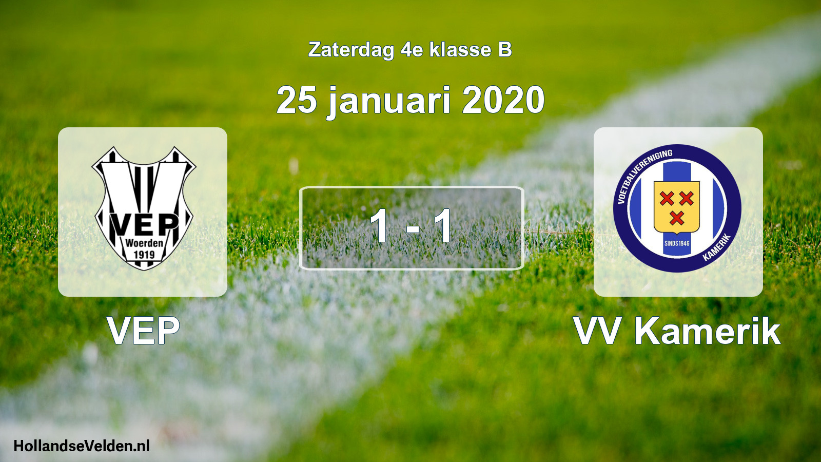 Total number of matches played: VEP - VV Kamerik 1 - 1 (25 January 2020)