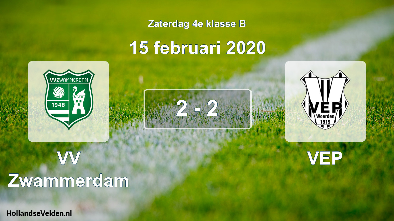 Total number of matches played: VV Zwammerdam - VEP 2 - 2 (15 February 2020)