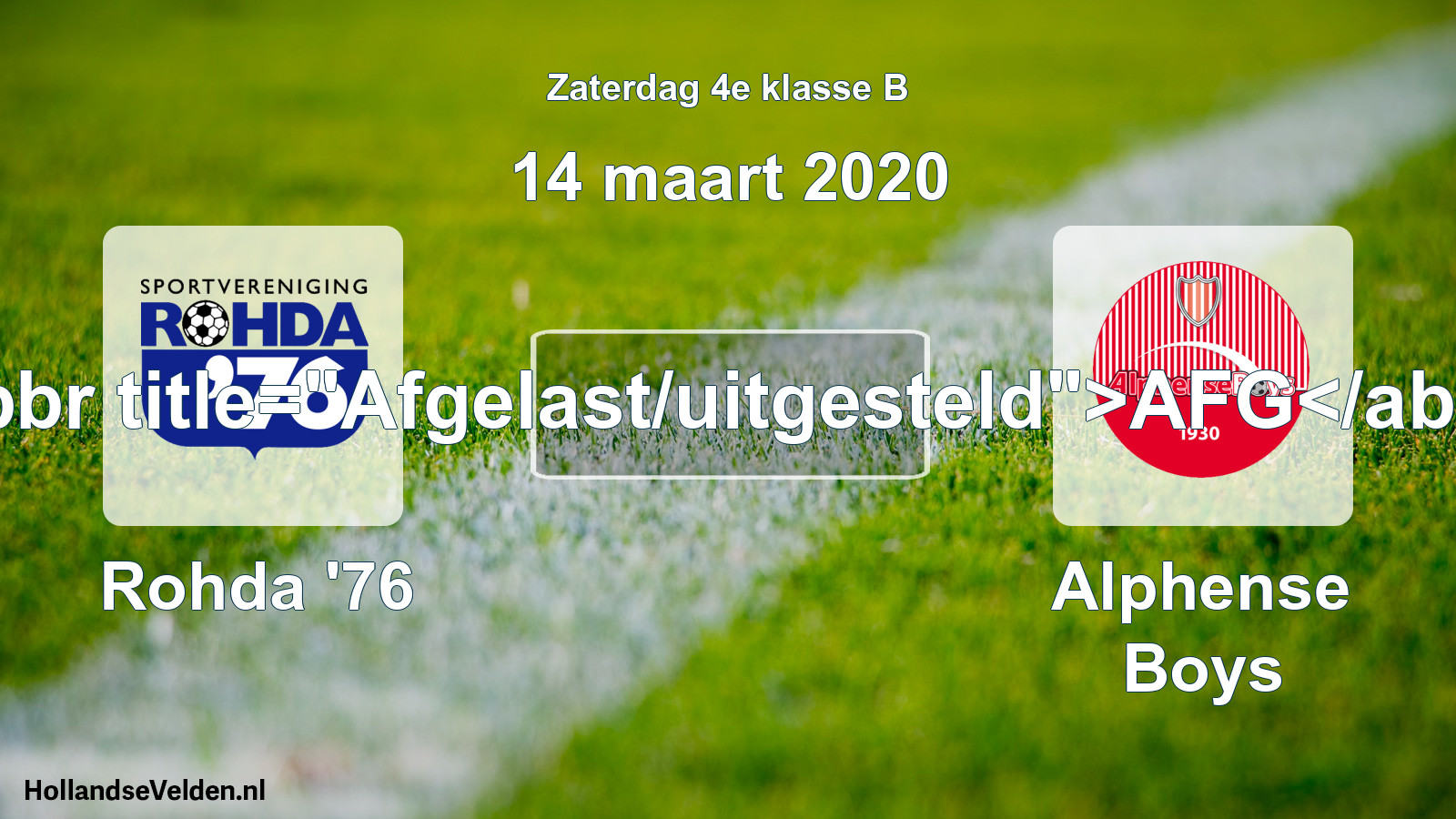 Scheduled Match: Rohda '76 - Alphense Boys (14 March 2020)