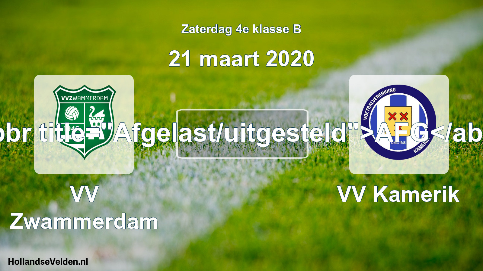 Scheduled Match: VV Zwammerdam - VV Kamerik (21 March 2020)