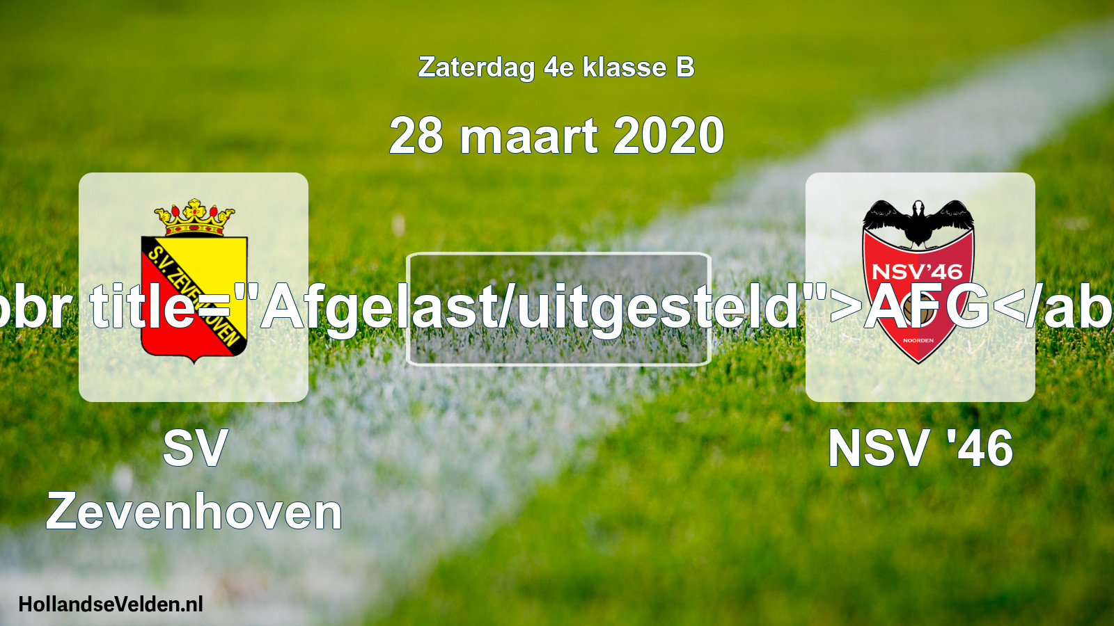 Scheduled Match: SV Zevenhoven - NSV '46 (28 March 2020)