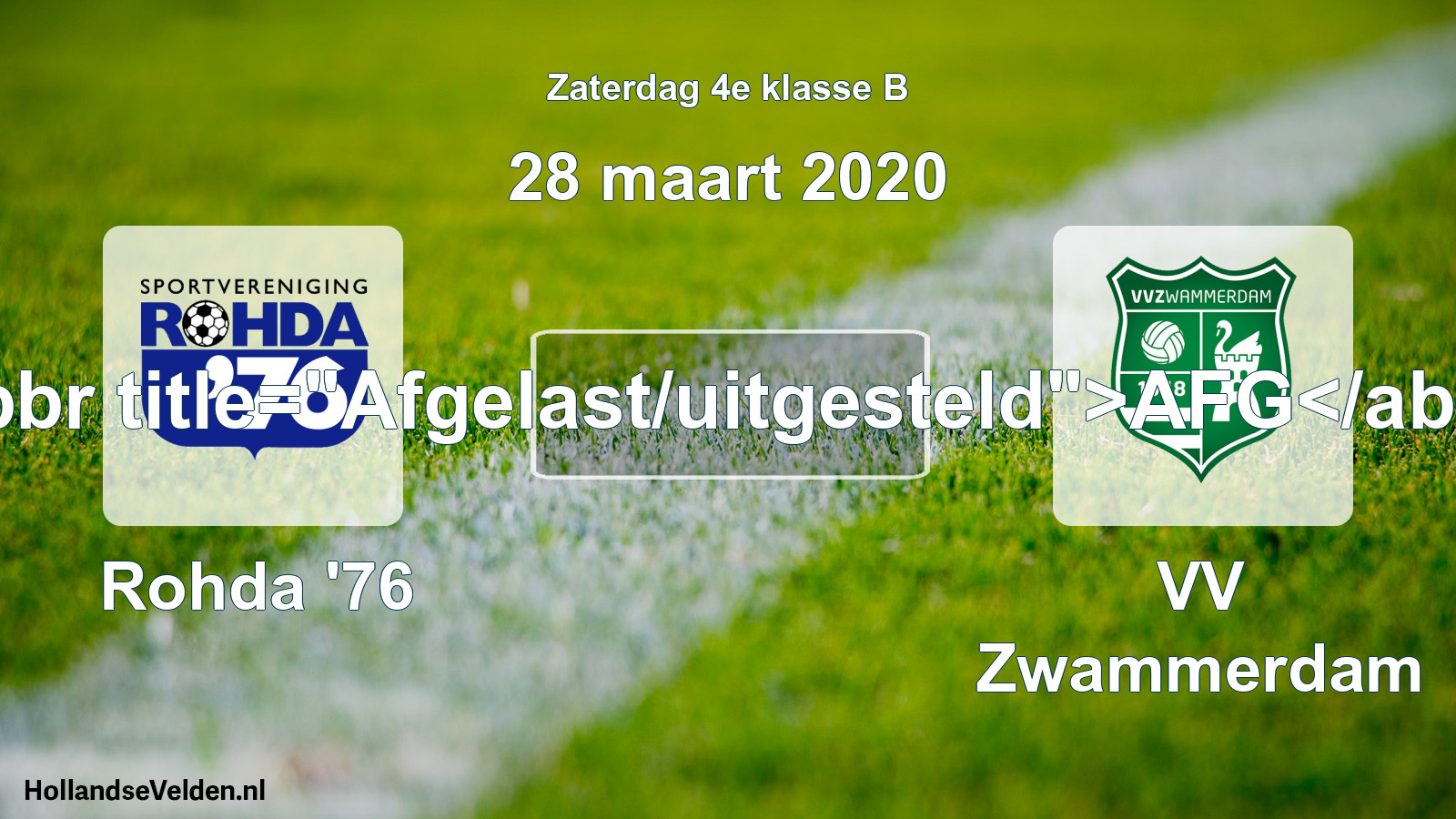 Scheduled Match: Rohda '76 - VV Zwammerdam (28 March 2020)