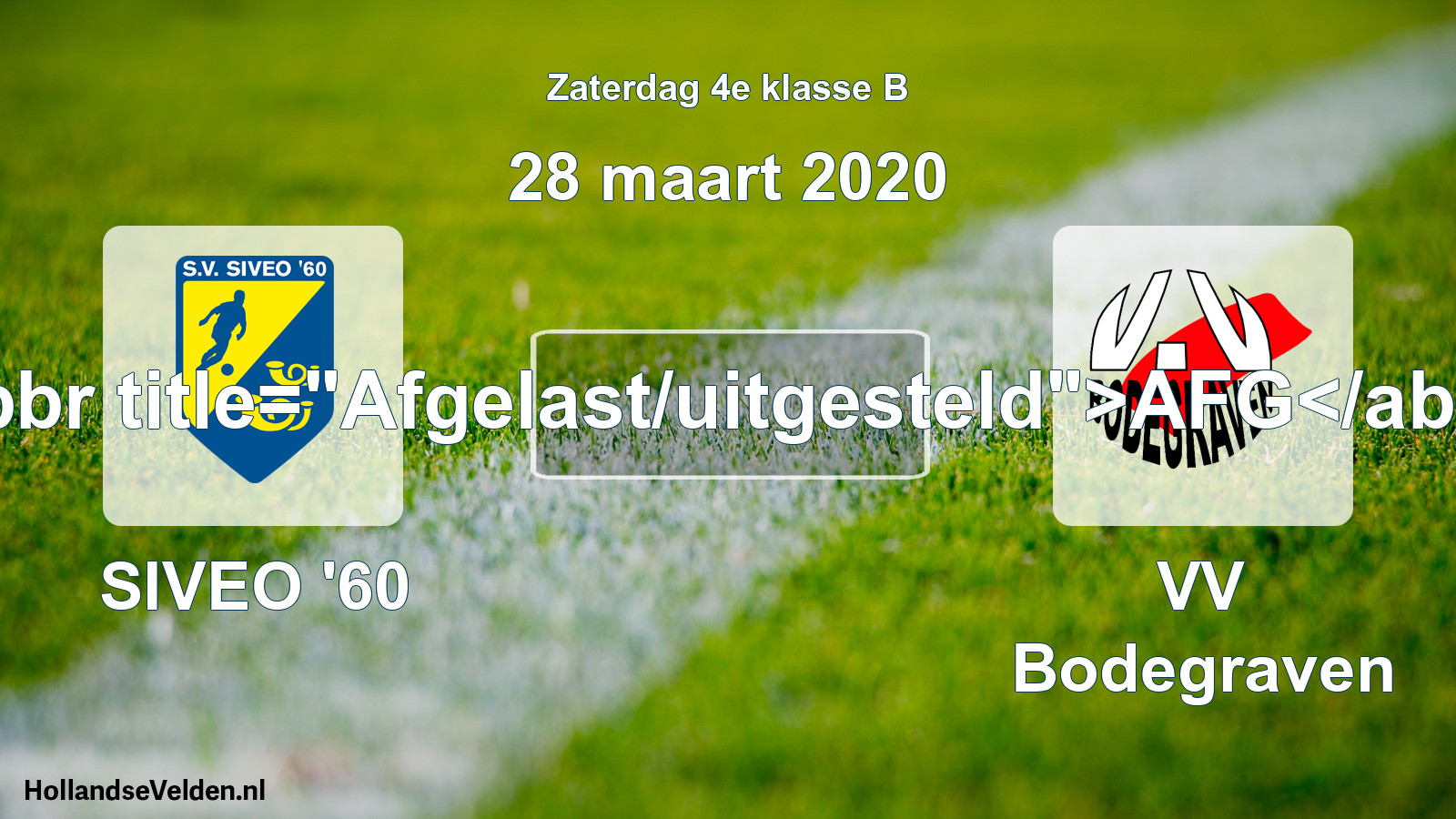 Scheduled Match: SIVEO '60 - VV Bodegraven (28 March 2020)