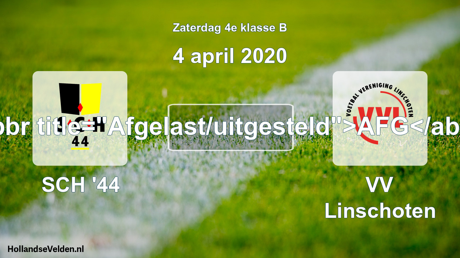 Scheduled Match: SCH '44 - VV Linschoten (4 April 2020)