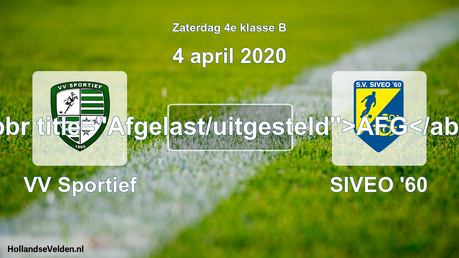 Scheduled Match: VV Sportief - SIVEO '60 (4 April 2020)