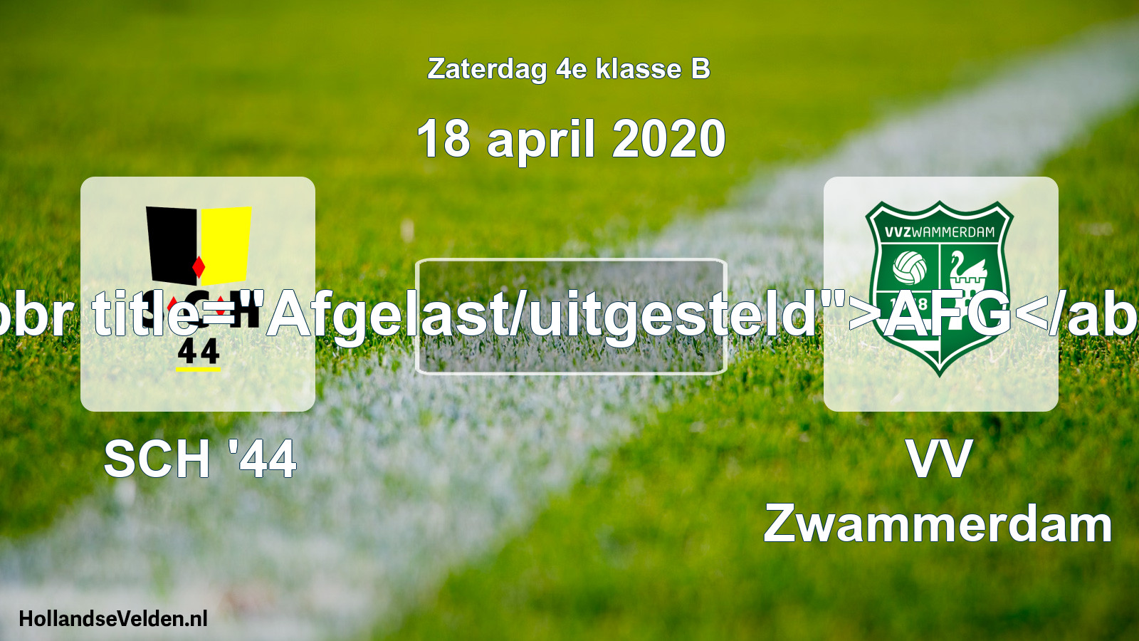 Scheduled Match: SCH '44 - VV Zwammerdam (18 April 2020)