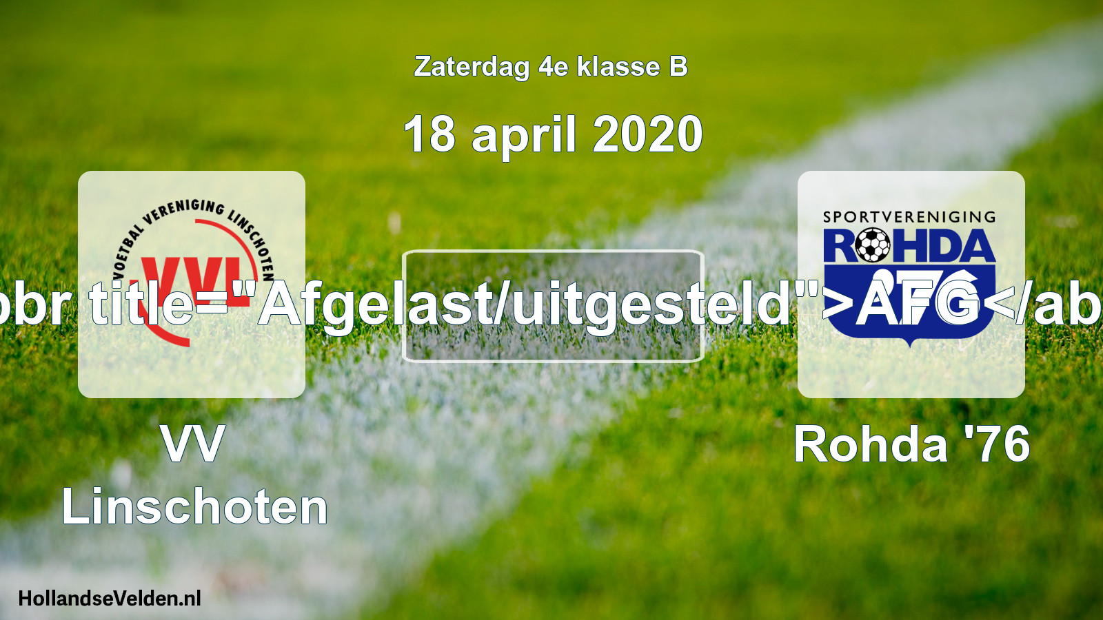 Scheduled Match: VV Linschoten - Rohda '76 (18 April 2020)