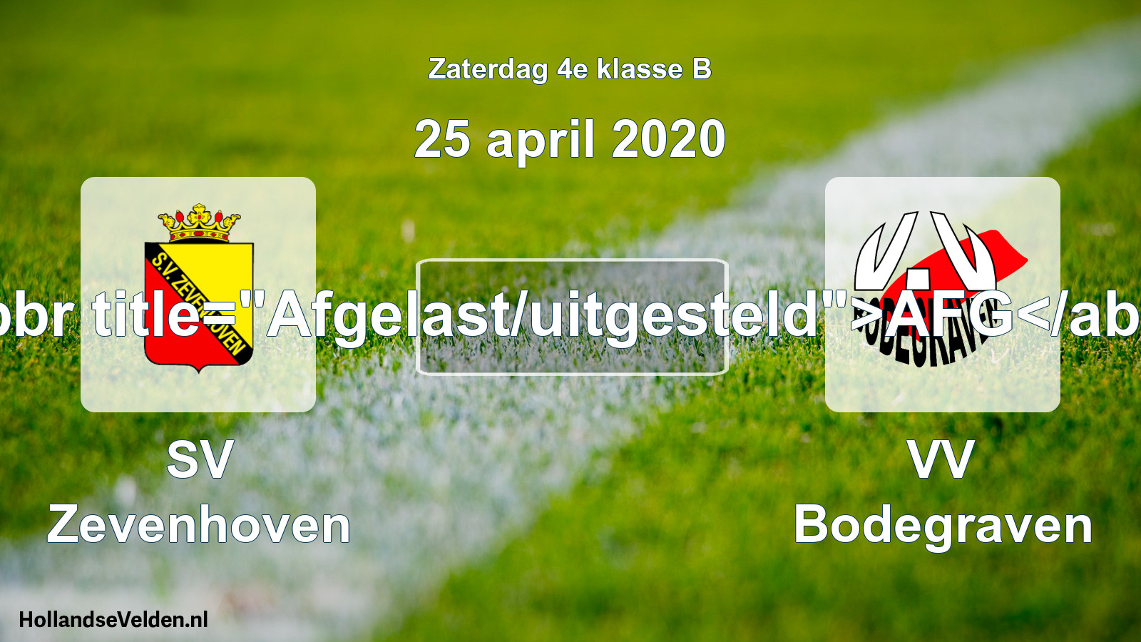 Scheduled Match: SV Zevenhoven - VV Bodegraven (25 April 2020)