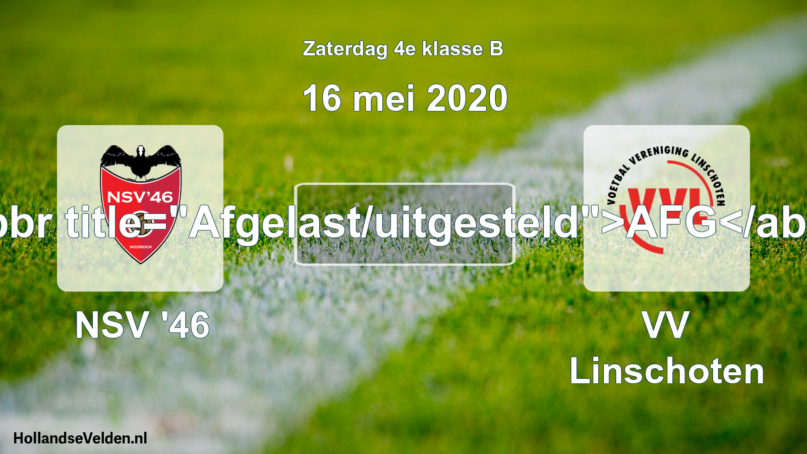 Scheduled Match: NSV '46 - VV Linschoten (16 May 2020)