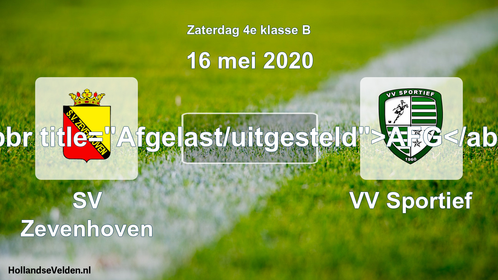 Scheduled Match: SV Zevenhoven - VV Sportief (16 May 2020)