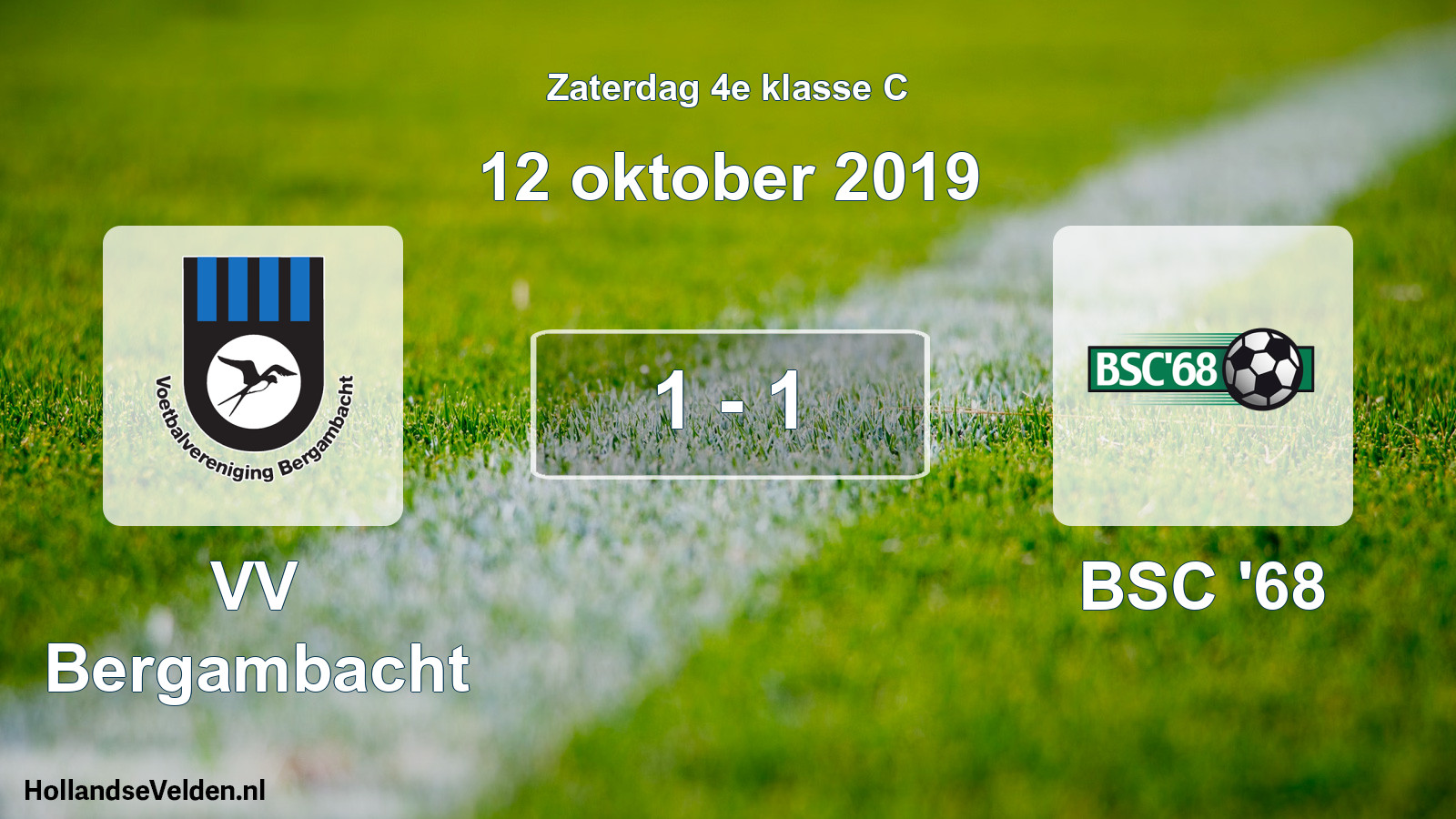 Total number of matches played: VV Bergambacht - BSC '68 1 - 1 (12 October 2019)