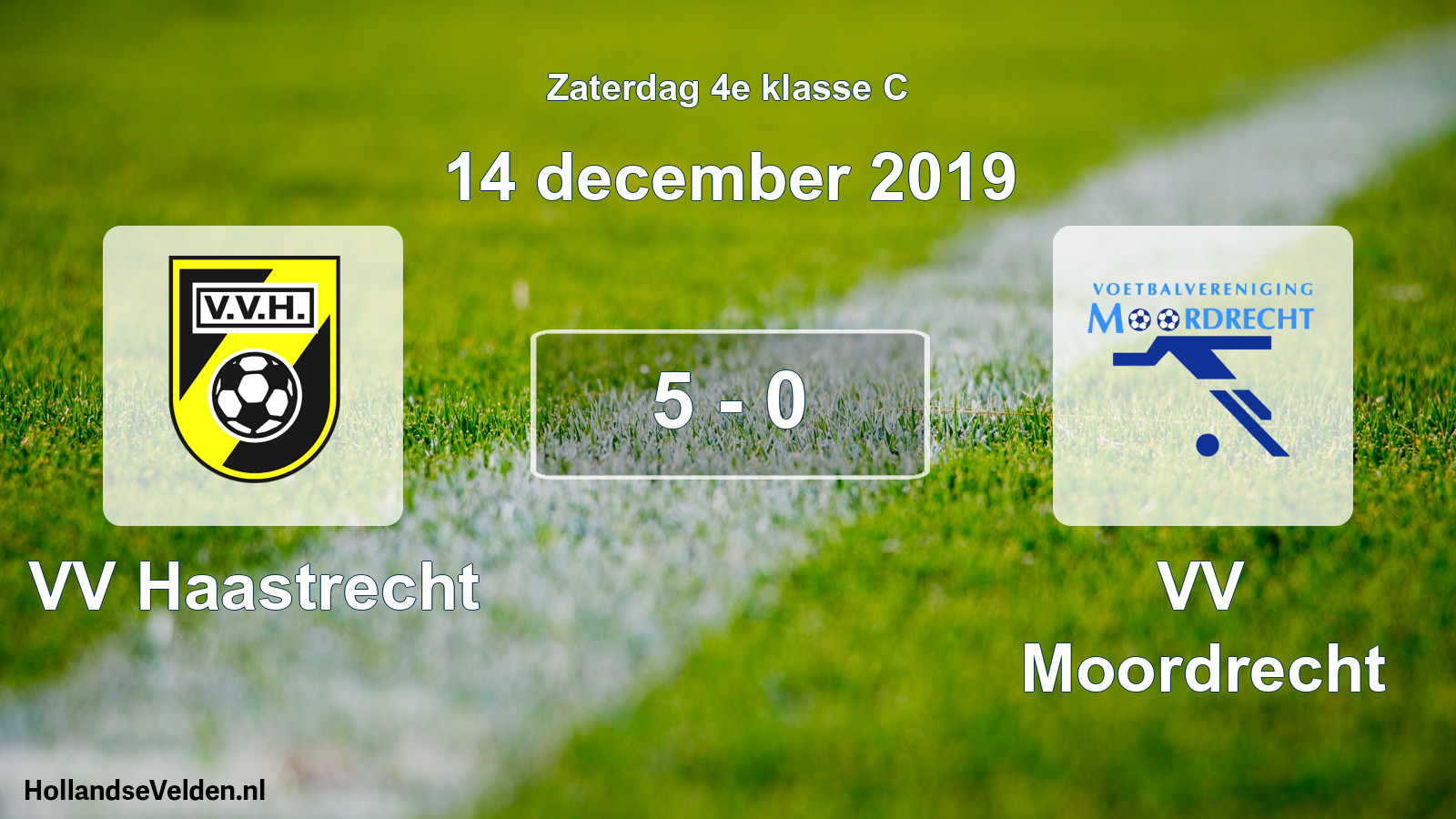 Total number of matches played: VV Haastrecht - VV Moordrecht 5 - 0 (14 December 2019)
