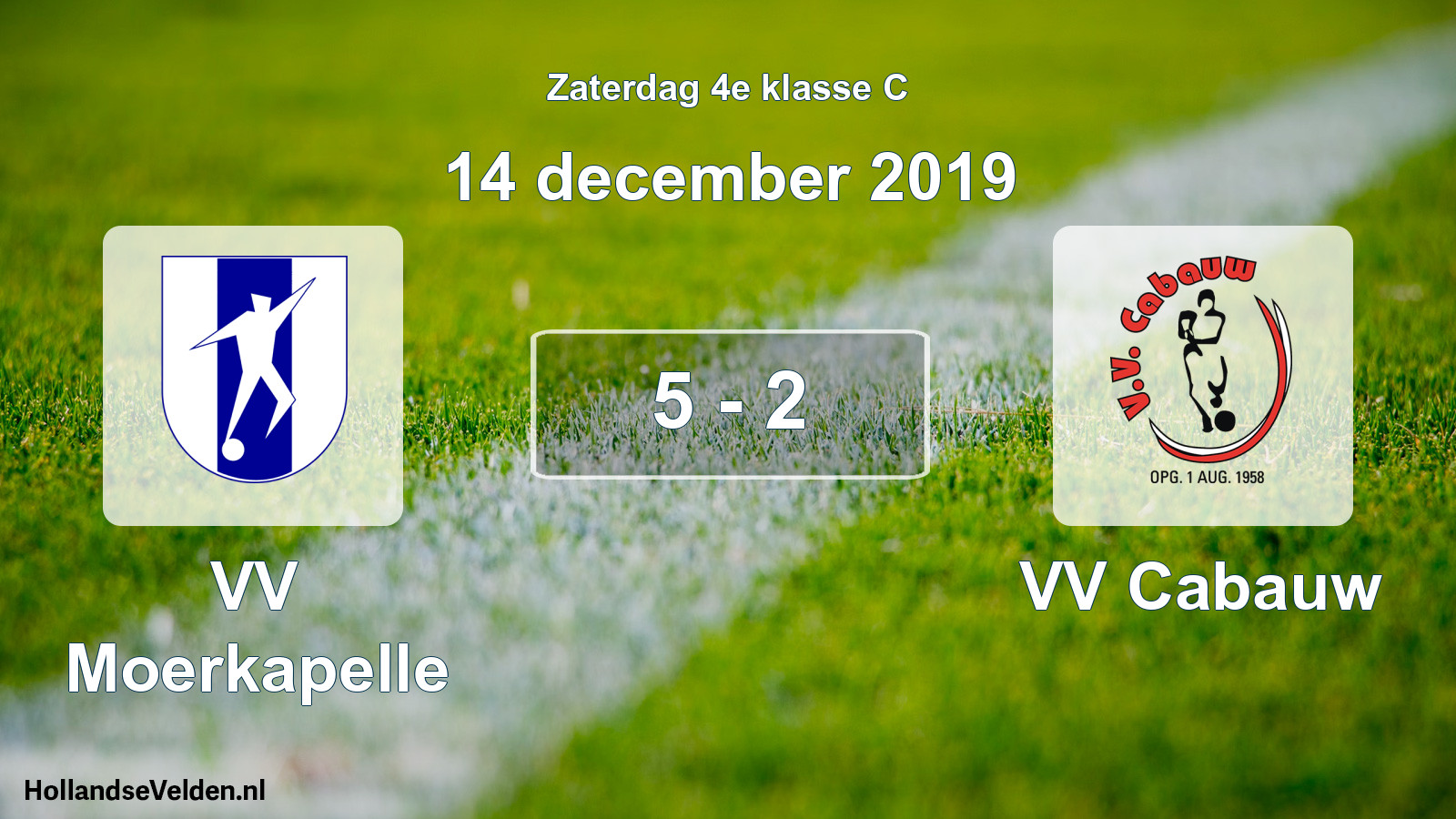 Total number of matches played: VV Moerkapelle - VV Cabauw 5 - 2 (14 December 2019)