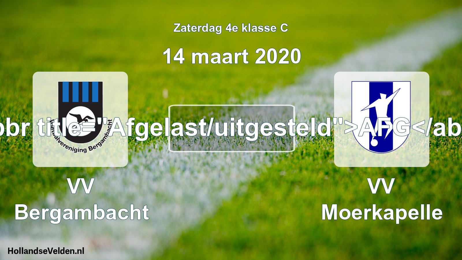 Scheduled Match: VV Bergambacht - VV Moerkapelle (14 March 2020)