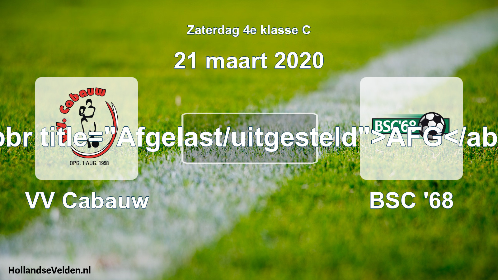 Scheduled Match: VV Cabauw - BSC '68 (21 March 2020)