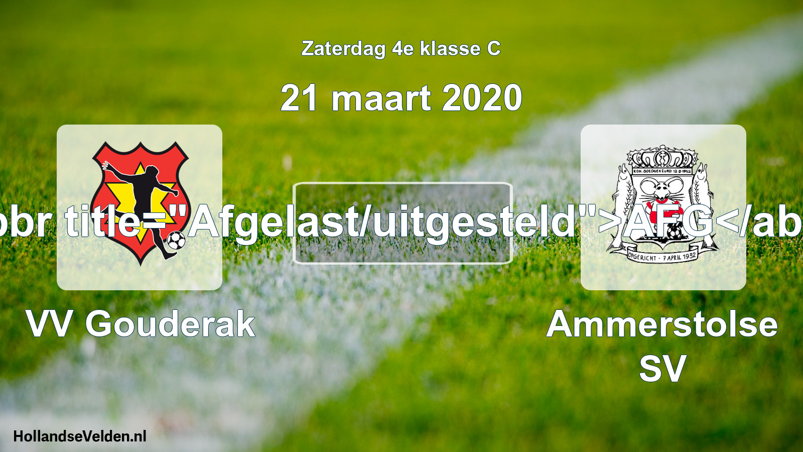Scheduled Match: VV Gouderak - Ammerstolse SV (21 March 2020)