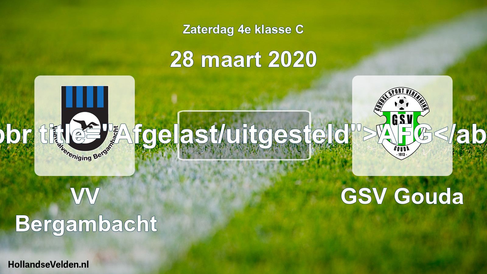Scheduled Match: VV Bergambacht - GSV Gouda (28 March 2020)
