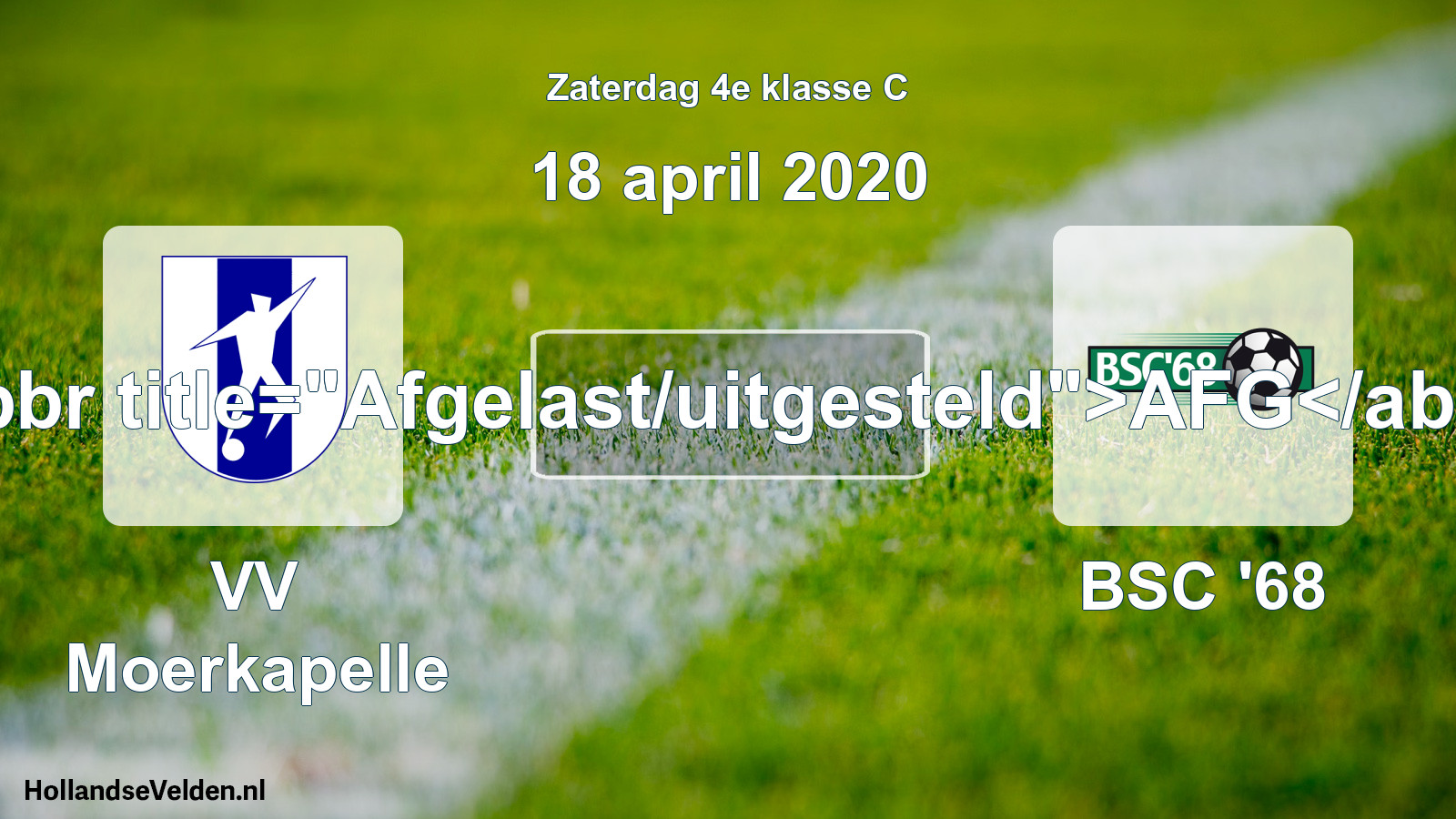 Scheduled Match: VV Moerkapelle - BSC '68 (18 April 2020)