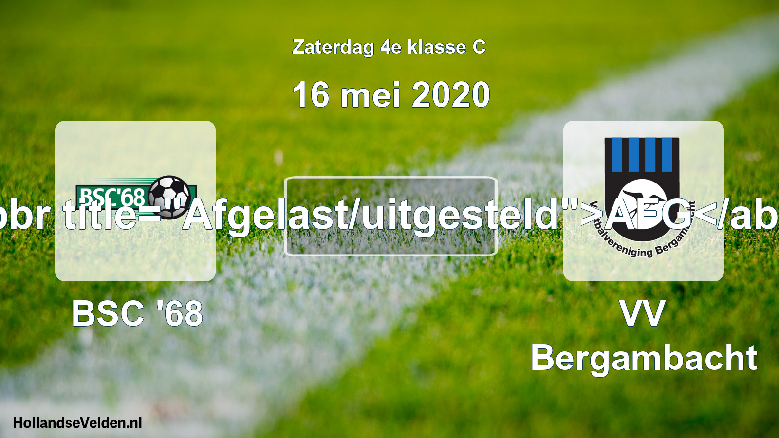 Scheduled Match: BSC '68 - VV Bergambacht (16 May 2020)
