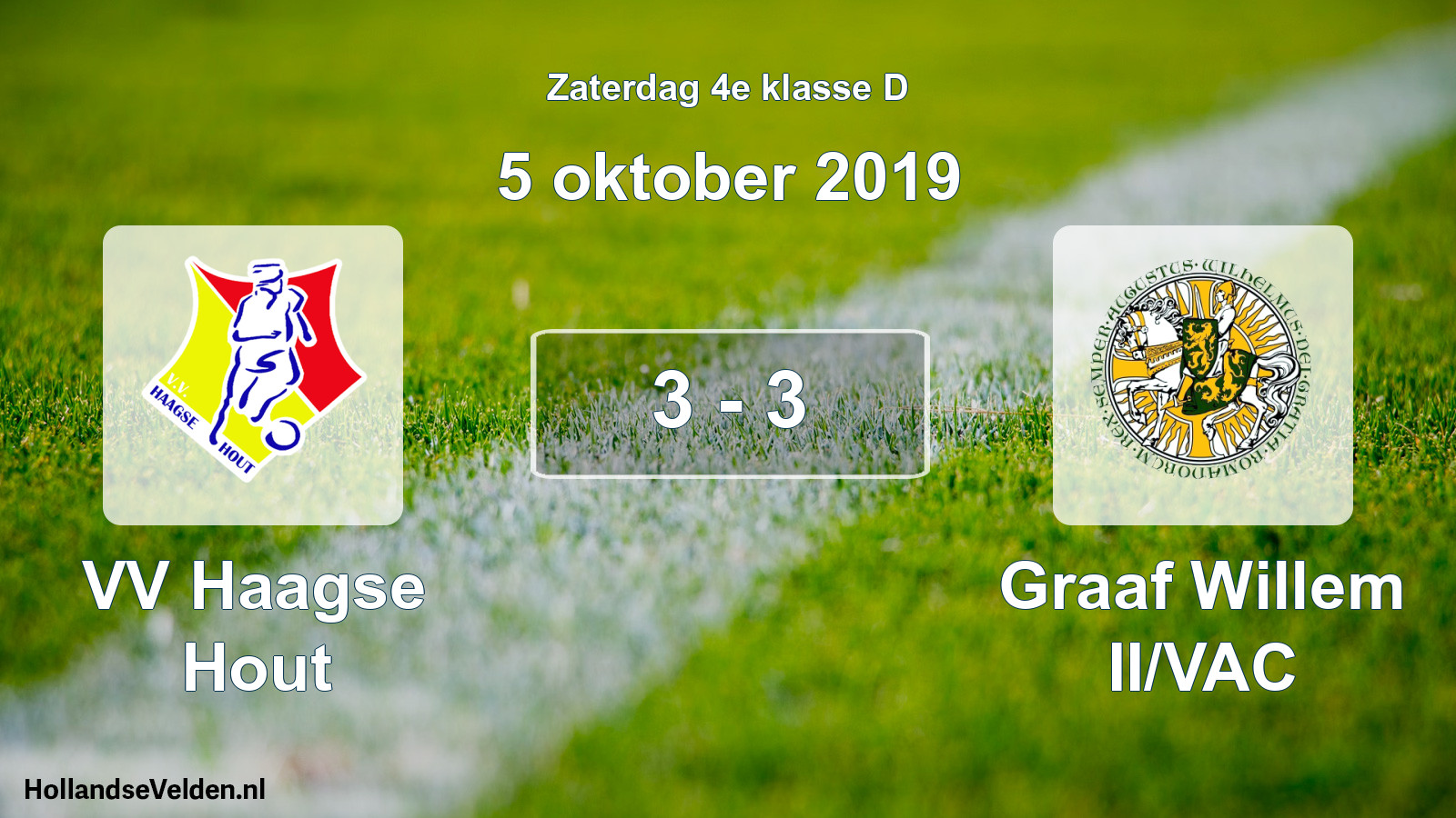 Total number of matches played: VV Haagse Hout - Graaf Willem II/VAC 3 - 3 (5 October 2019)