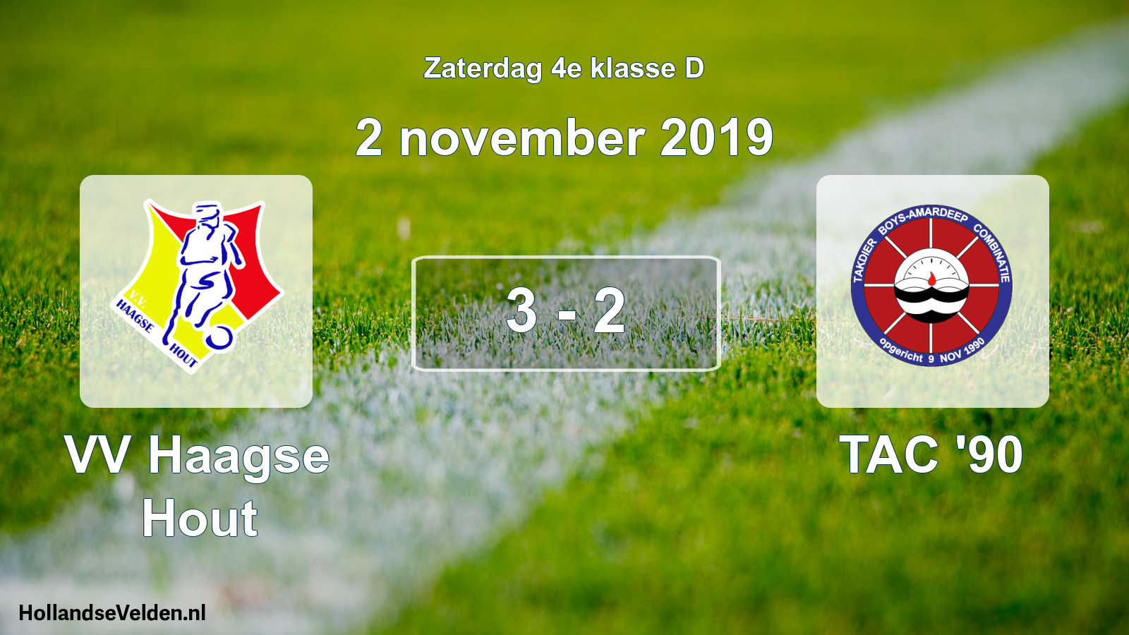 Total number of matches played: VV Haagse Hout - TAC '90 3 - 2 (2 November 2019)