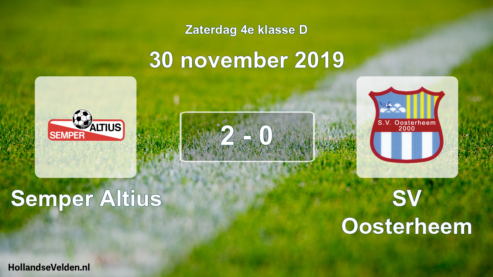 Total number of matches played: Semper Altius - SV Oosterheem 2 - 0 (30 November 2019)