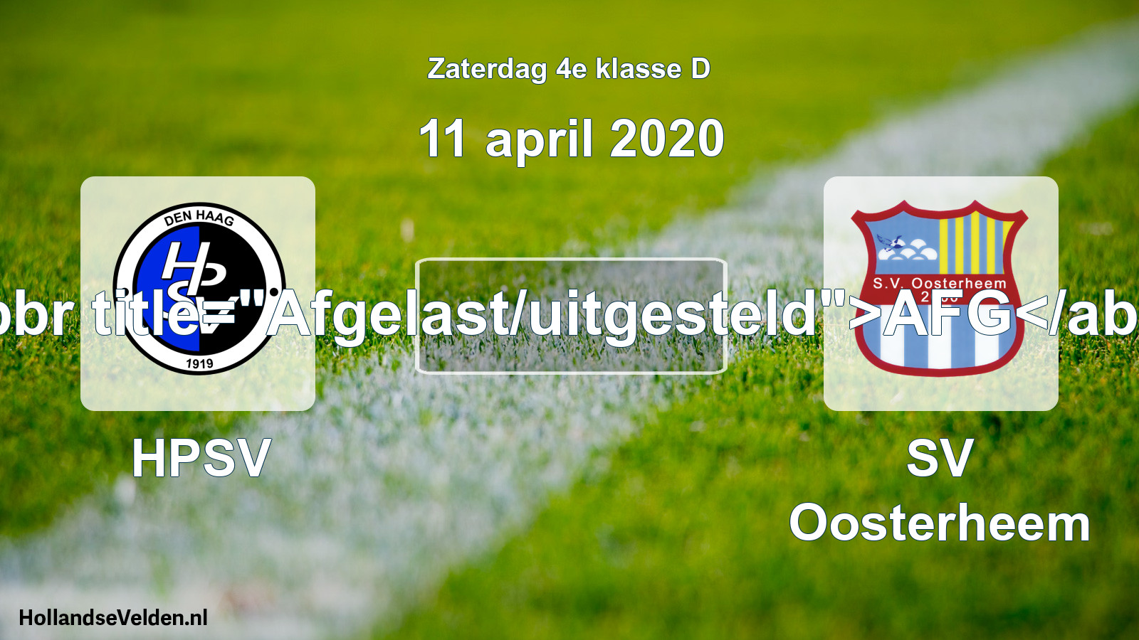 Scheduled Match: HPSV - SV Oosterheem (11 April 2020)
