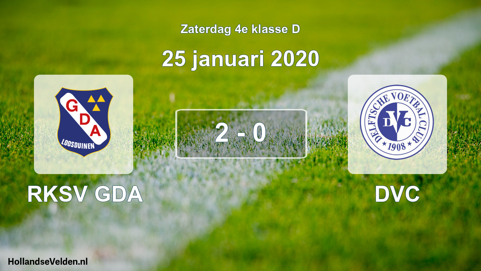 Total number of matches played: RKSV GDA - DVC 2 - 0 (25 January 2020)