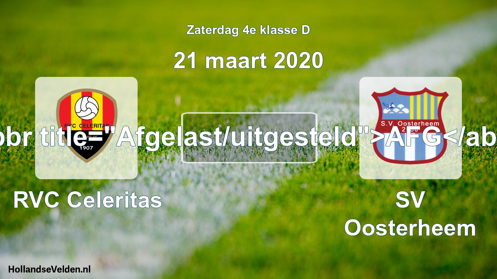 Scheduled Match: RVC Celeritas - SV Oosterheem (21 March 2020)