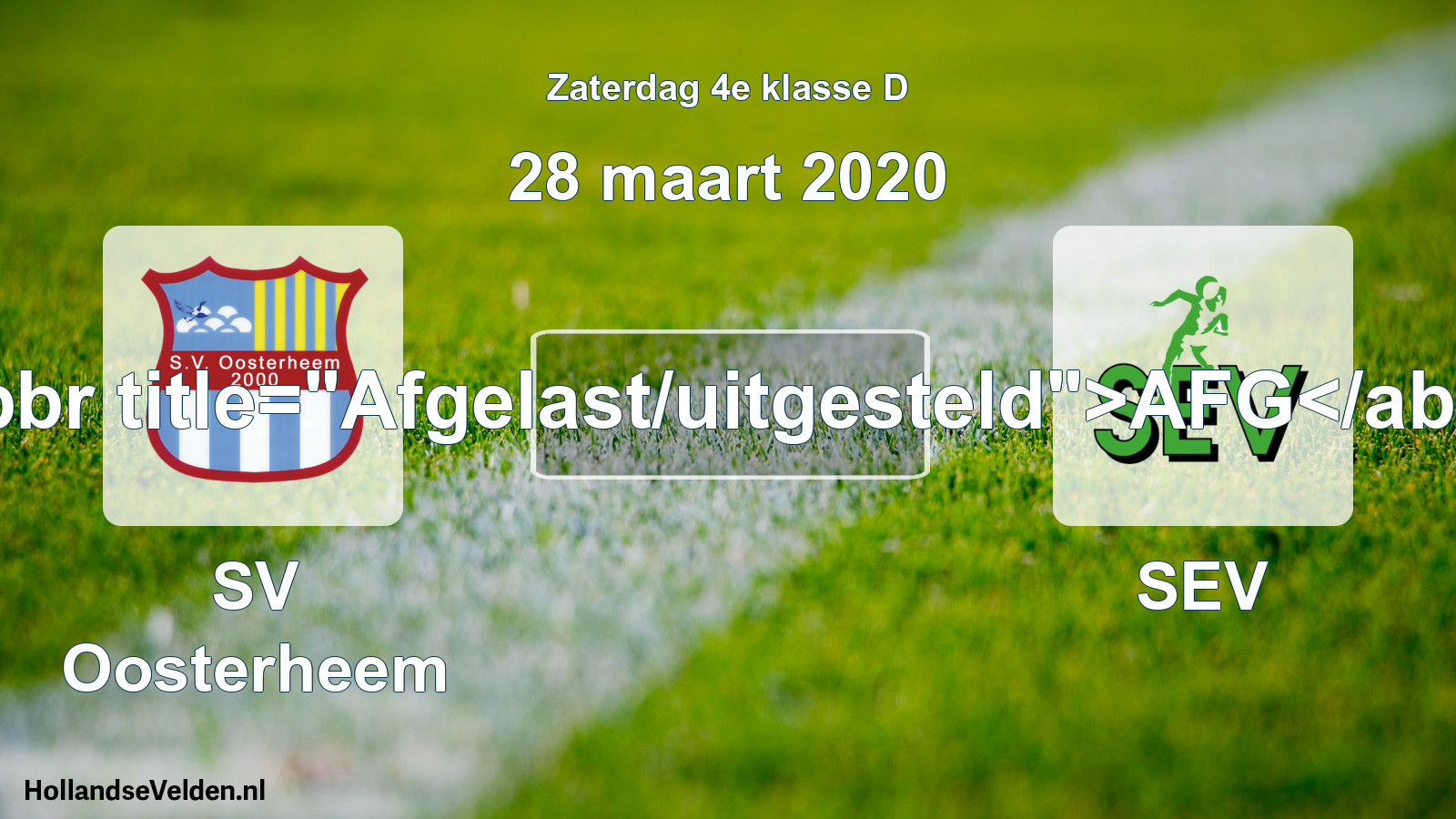 Scheduled Match: SV Oosterheem - SEV (28 March 2020)