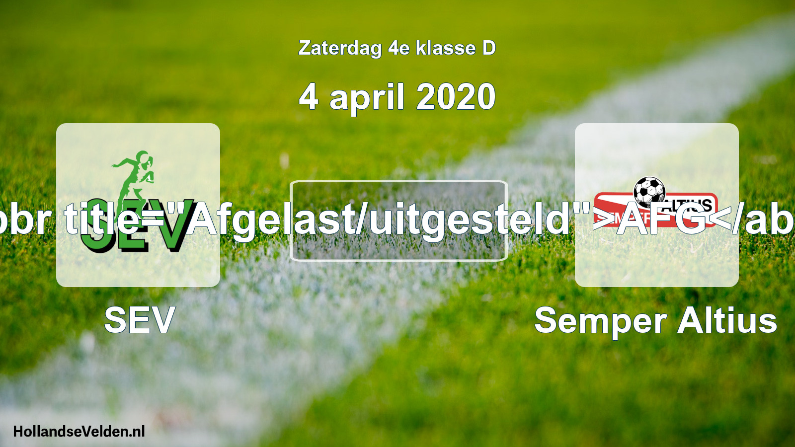Scheduled Match: SEV - Semper Altius (4 April 2020)