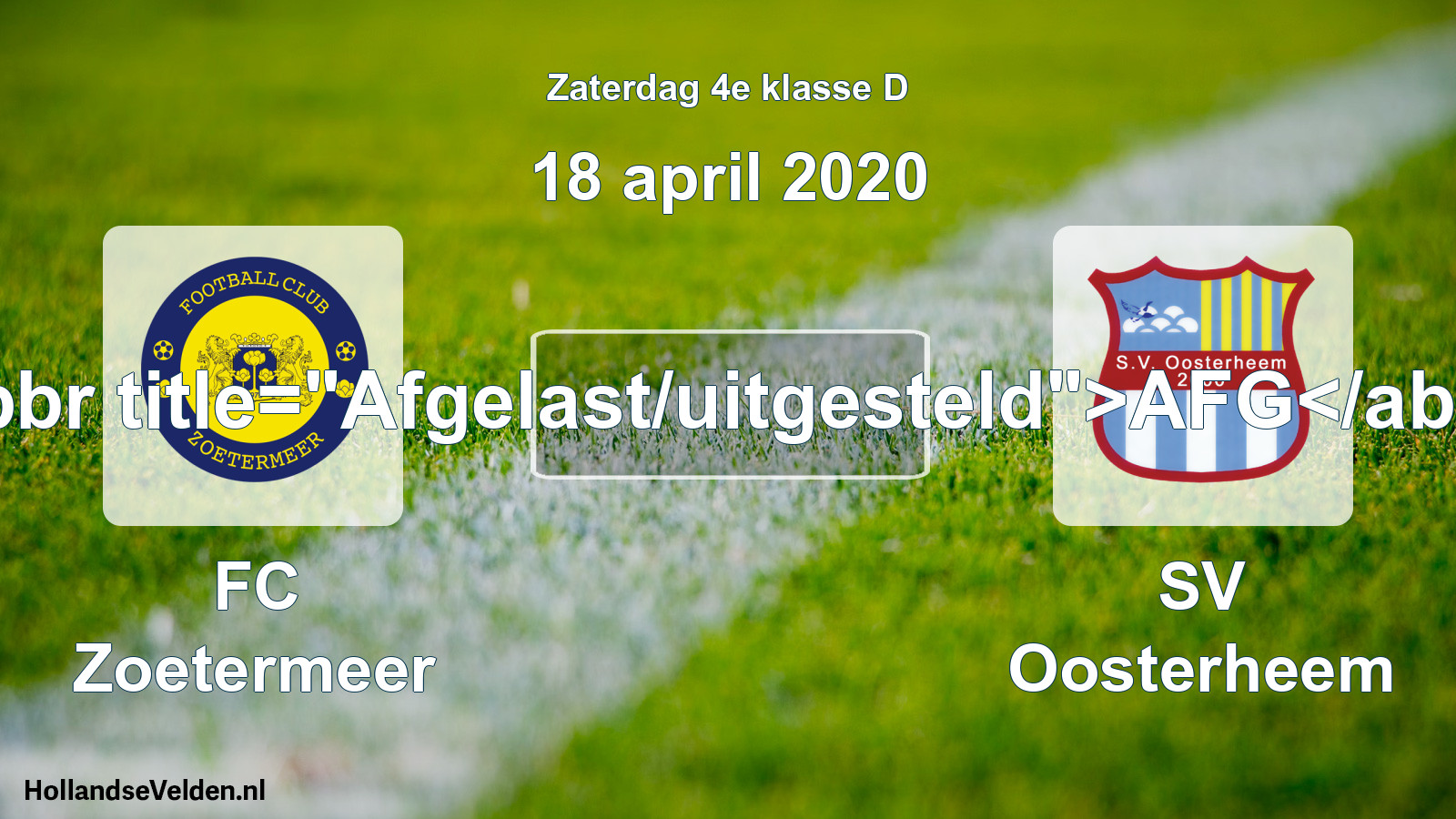 Scheduled Match: FC Zoetermeer - SV Oosterheem (18 April 2020)