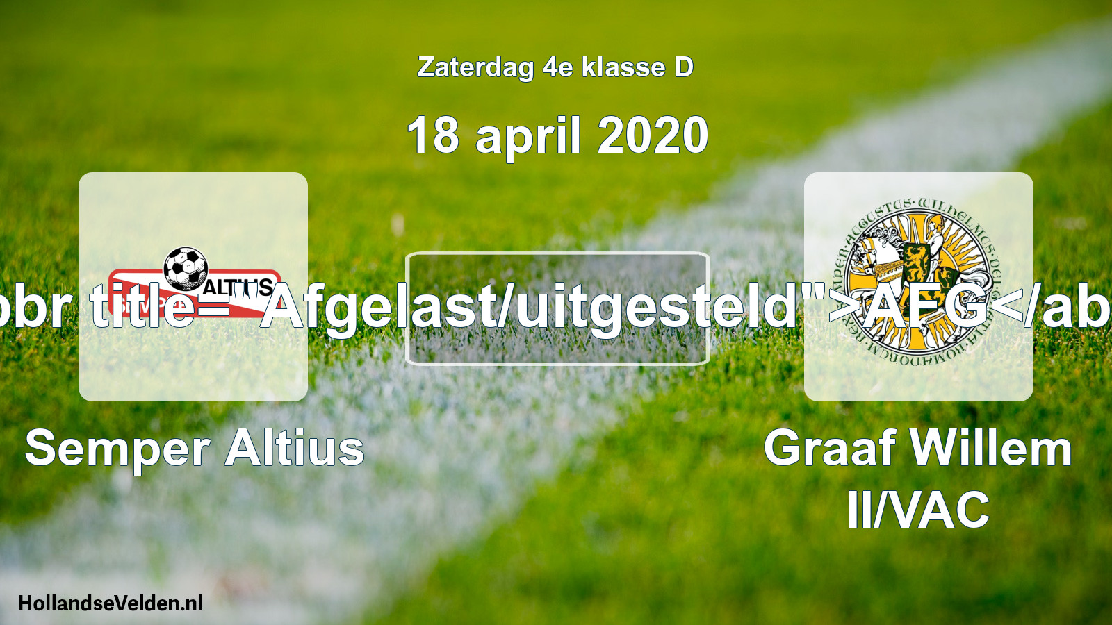 Scheduled Match: Semper Altius - Graaf Willem II/VAC (18 April 2020)