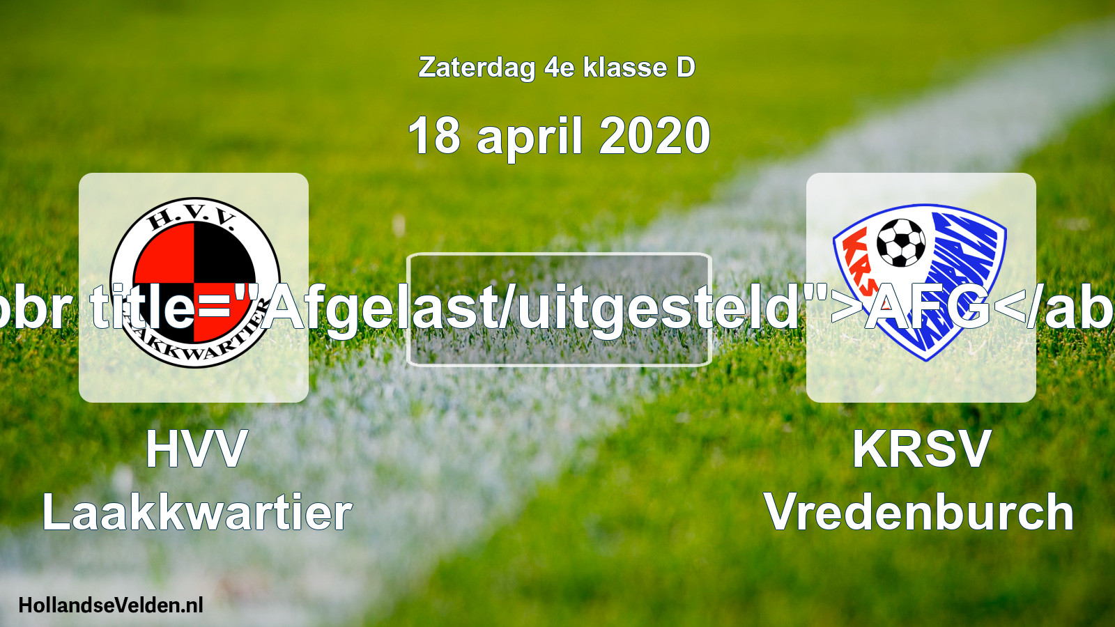 Scheduled Match: HVV Laakkwartier - KRSV Vredenburch (18 April 2020)